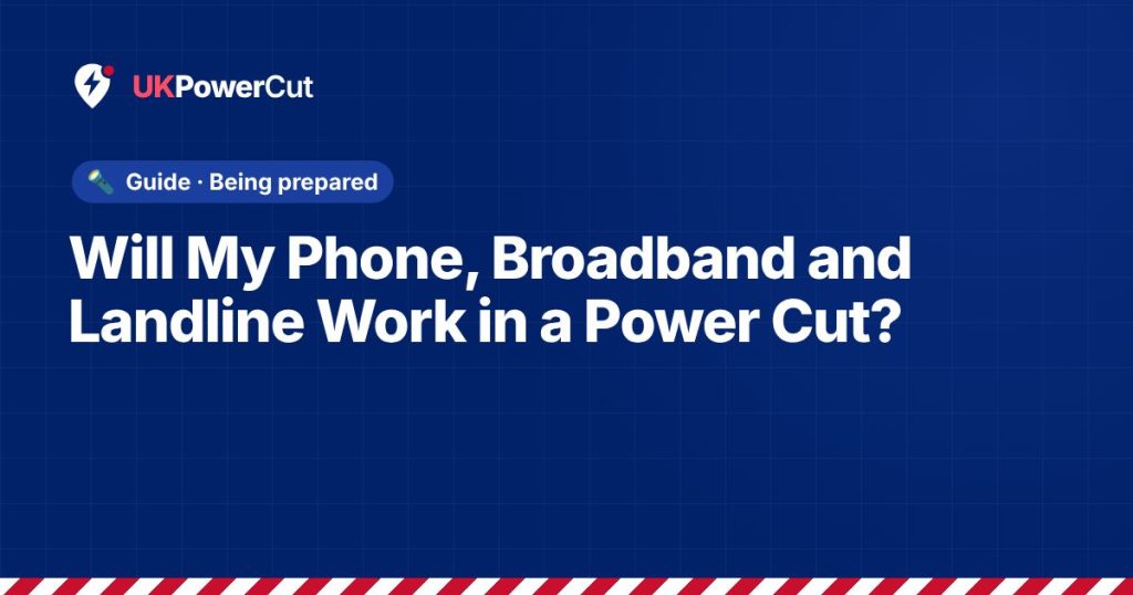 Will My Phone, Broadband and Landline Work in a Power Cut?