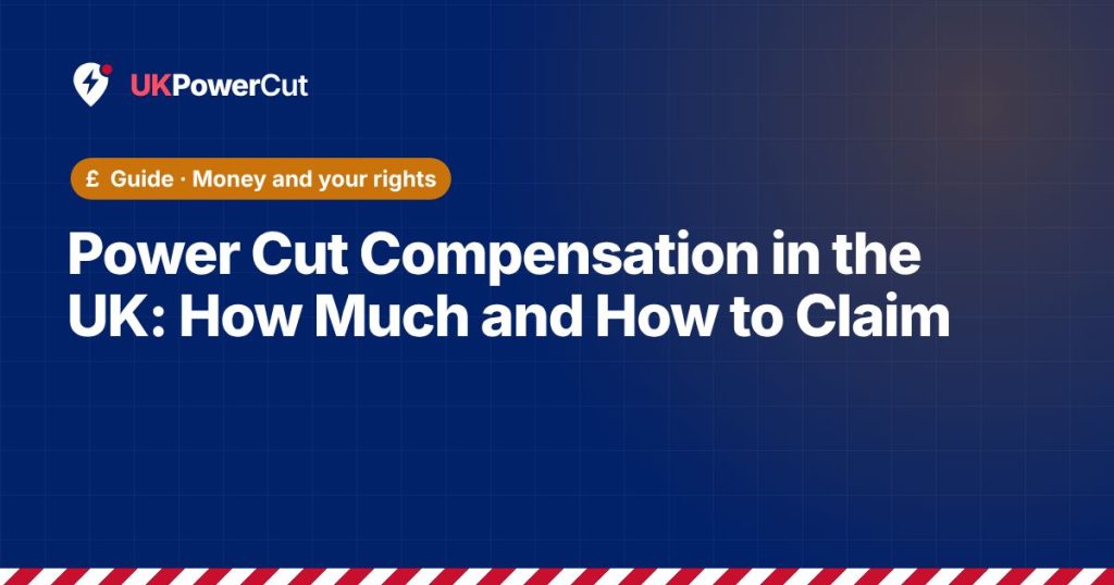 Power Cut Compensation in the UK: How Much and How to Claim