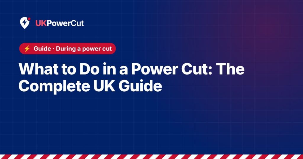 What to Do in a Power Cut: The Complete UK Guide