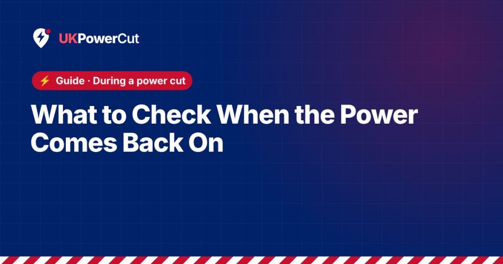 What to Check When the Power Comes Back On